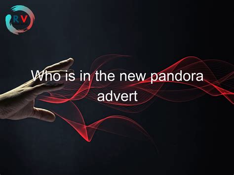 new Pandora advert